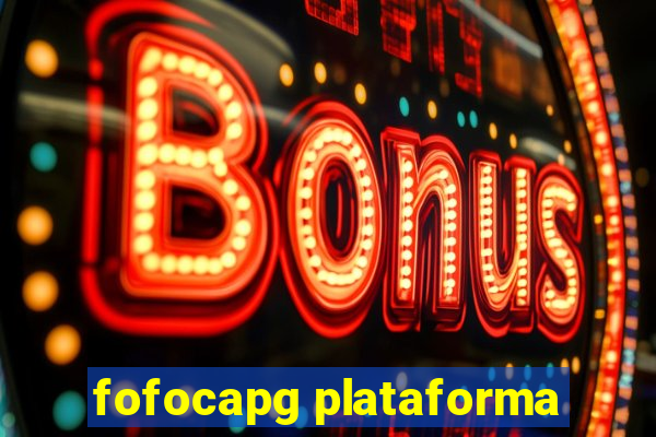 fofocapg plataforma